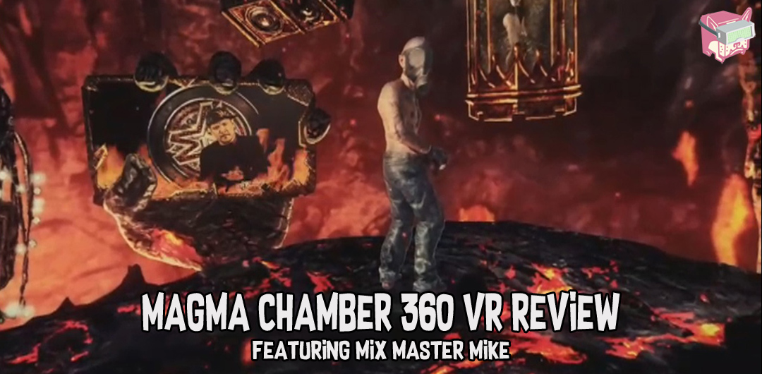 Magma Chamber 360 VR Review - FalseDogs Video Review
