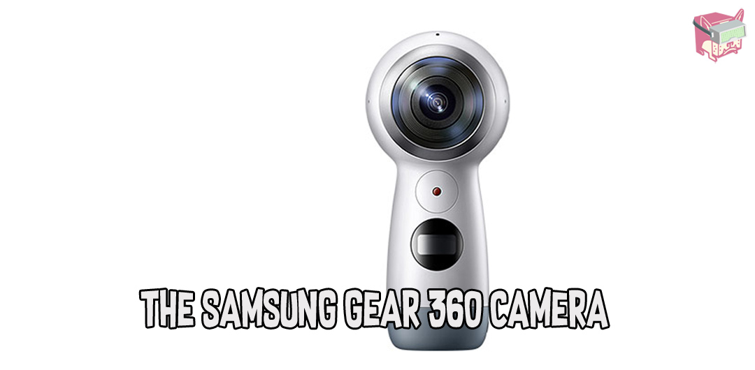 Samsung Gear 360 Camera - FalseDogs News