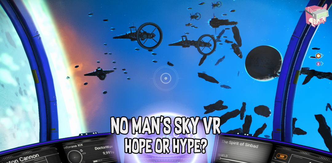 No Man's Sky VR - Hope or Hype?